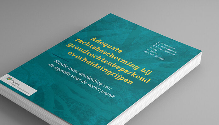 Omslag boek met als tekst: Adequate rechtsbescherming bij grondrechtenbeperkend overheidsingrijpen. Studie naar aanleiding van de agenda voor de rechtspraak.