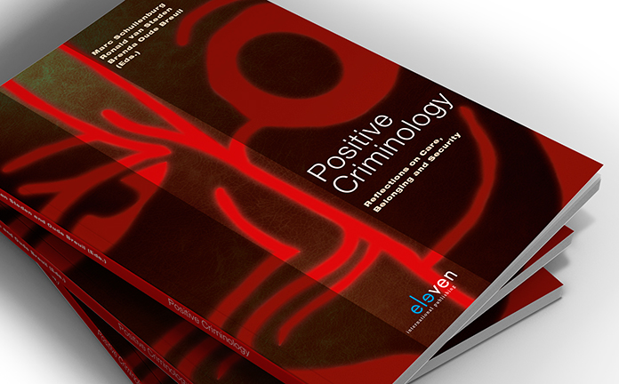 Omslag onderzoeksrapport met de tekst: Positive criminology. Reflections on care, belonging and security.